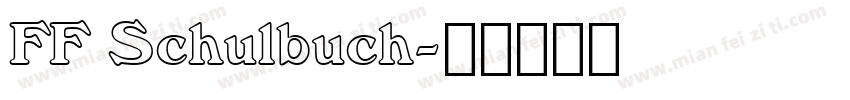 FF Schulbuch字体转换